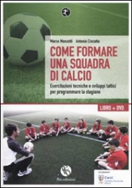 Come Formare una Squadra di Calcio